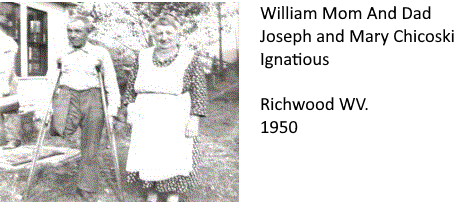 William Mom And Dad Joseph and Mary Chicoski-Ignatious 1950 Richwood WV